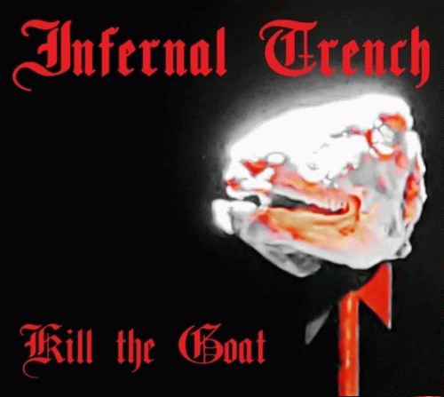 Infernal Trench : Kill the Goat